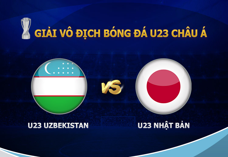 Nhận định Asian Cup 2022 U23 Uzbekistan vs U23 Nhật Bản.