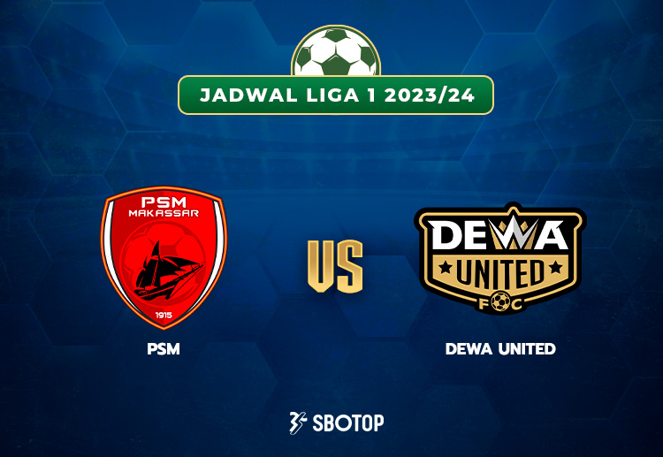 Taruhan Liga 1: PSM Makassar vs Dewa United FC